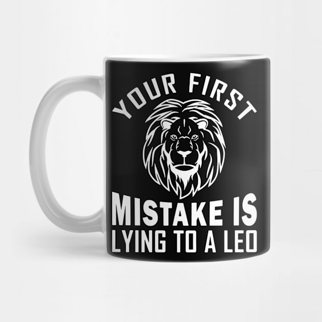 Your First Mistake is Lying to a Leo by drawflatart9